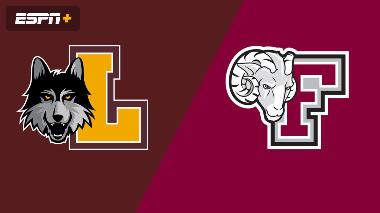 Loyola Chicago vs. Fordham