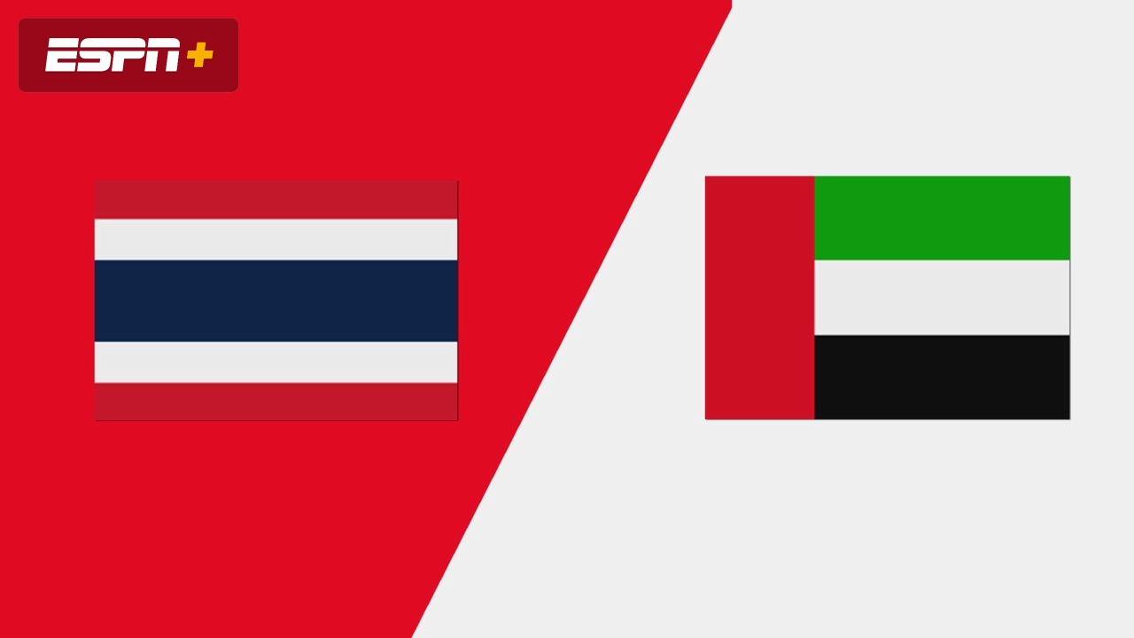 Thailand vs. United Arab Emirates