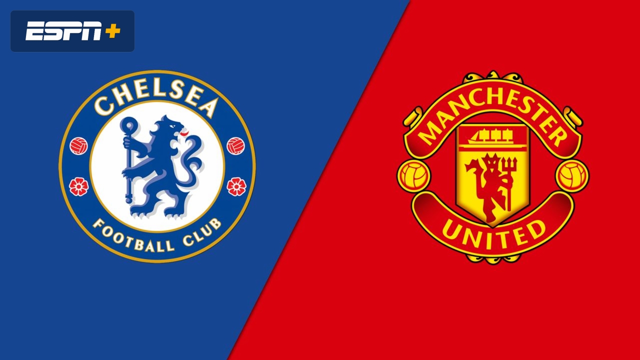 Chelsea vs. Manchester United (Final)