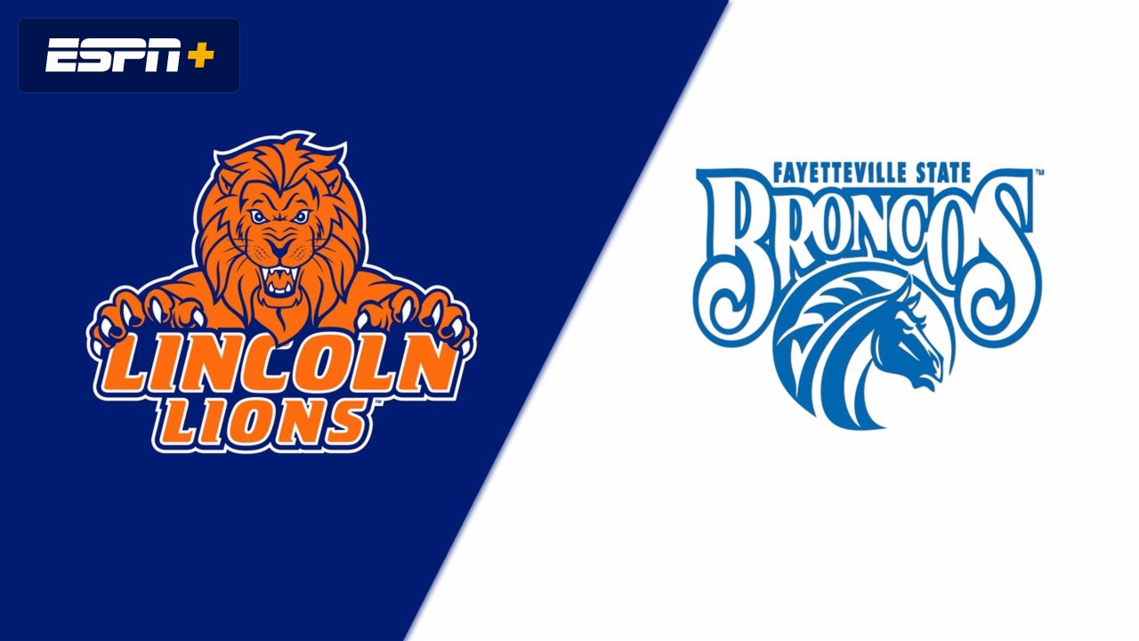 Lincoln (PA) vs. Fayetteville State (Final)