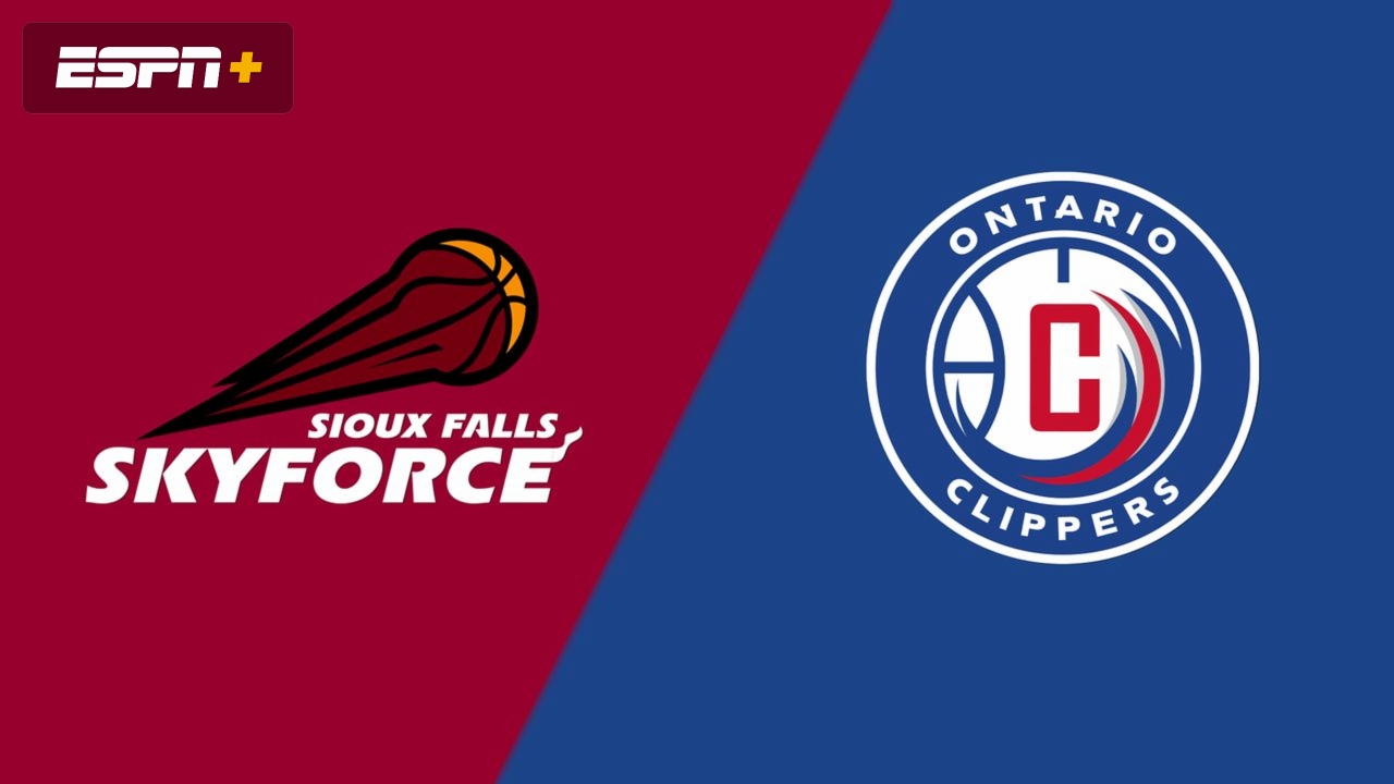Sioux Falls Skyforce vs. Ontario Clippers