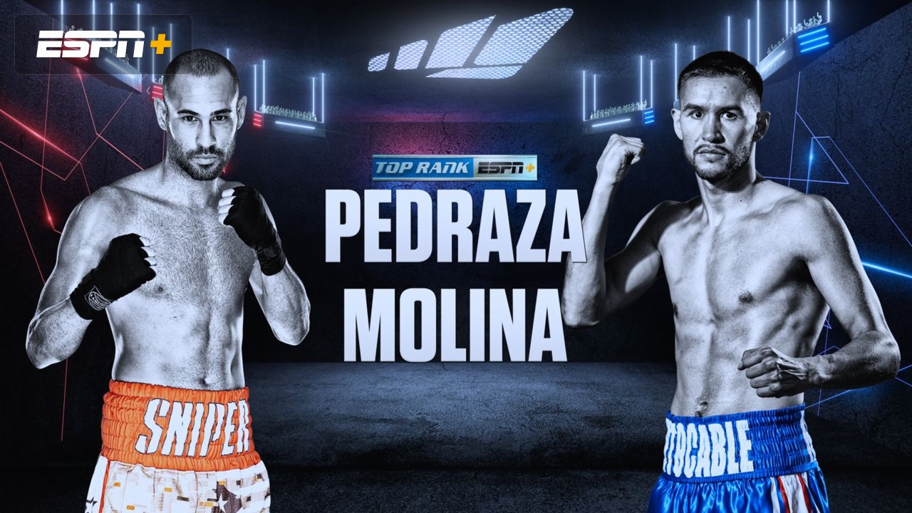 In Spanish- Pedraza vs. Molina (Main Card)