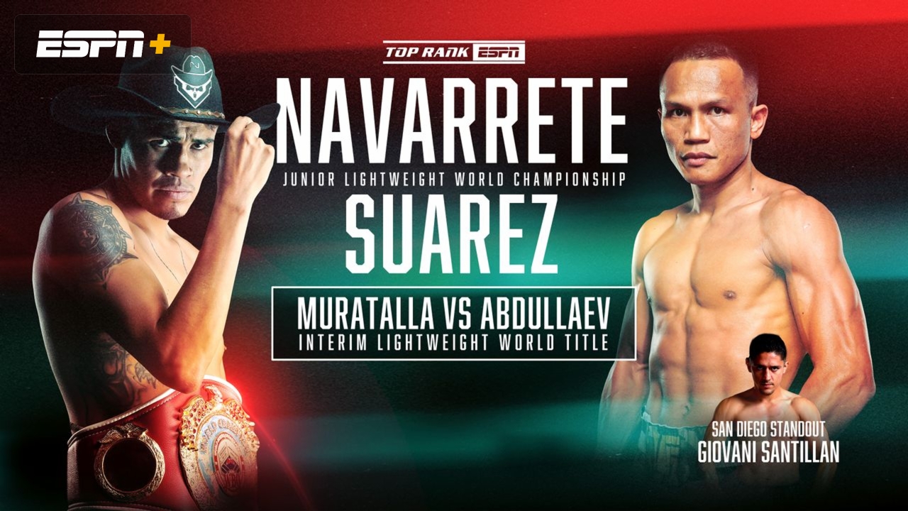 En Español - Top Rank Boxing on ESPN: Navarrete vs. Suarez