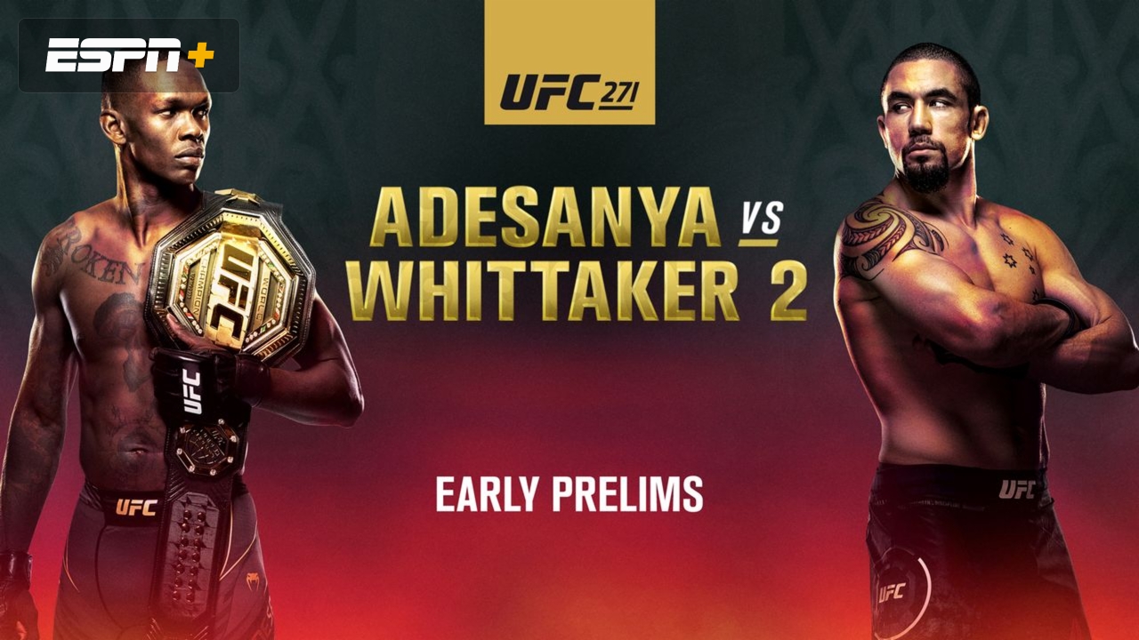 UFC 271: Adesanya vs. Whittaker 2 (Early Prelims)
