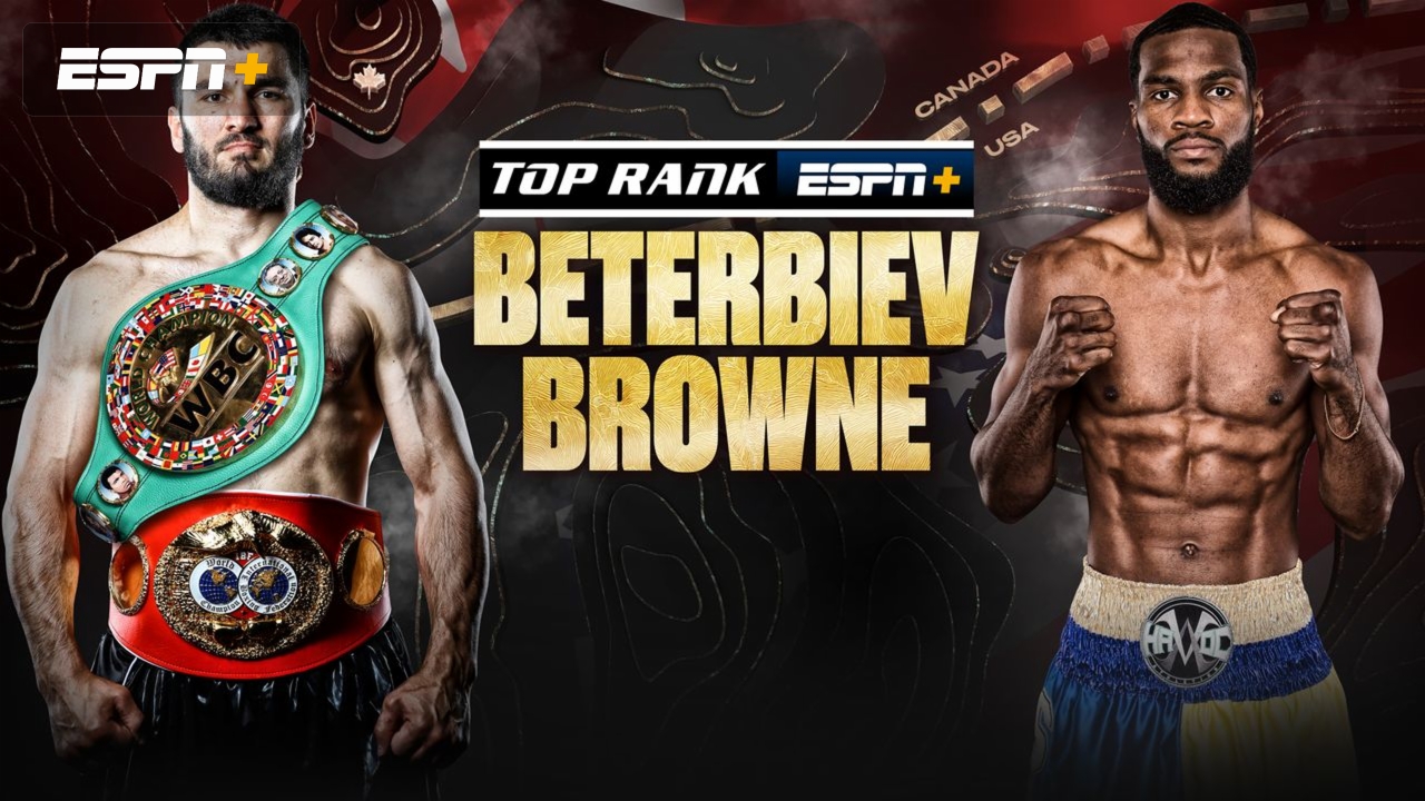 Top Rank Boxing on ESPN: Beterbiev vs. Browne (Main Card)