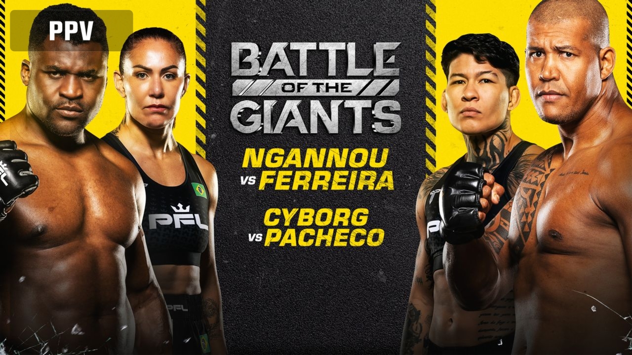 Pre-Sale for PFL Battle of the Giants: Ngannou vs. Ferreira on 10/19