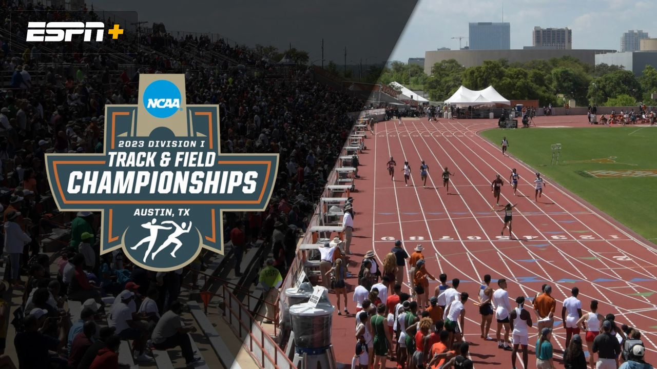NCAA Outdoor Track & Field Championships (Men's Day 1)