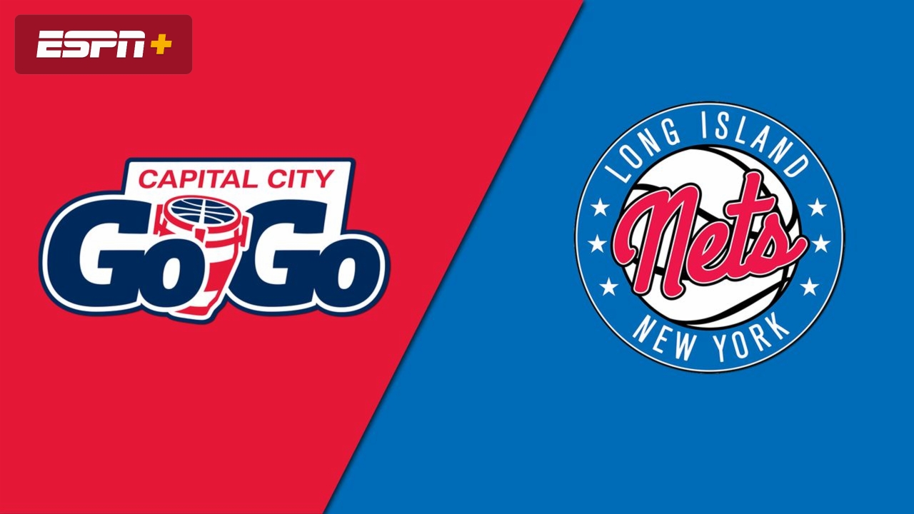 Capital City Go-Go vs. Long Island Nets