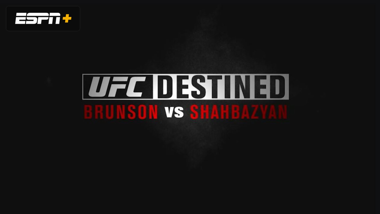 UFC Destined: Brunson vs. Shahbazyan (Part 1)