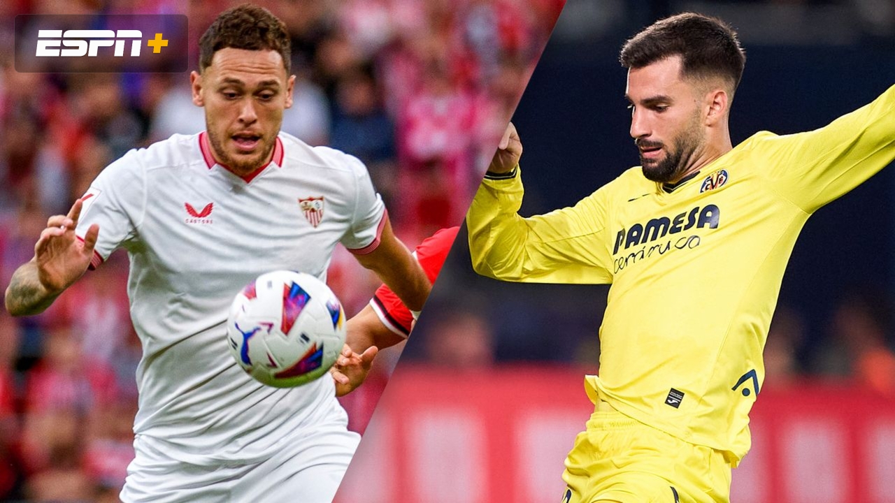 Sevilla vs. Villarreal (LALIGA)