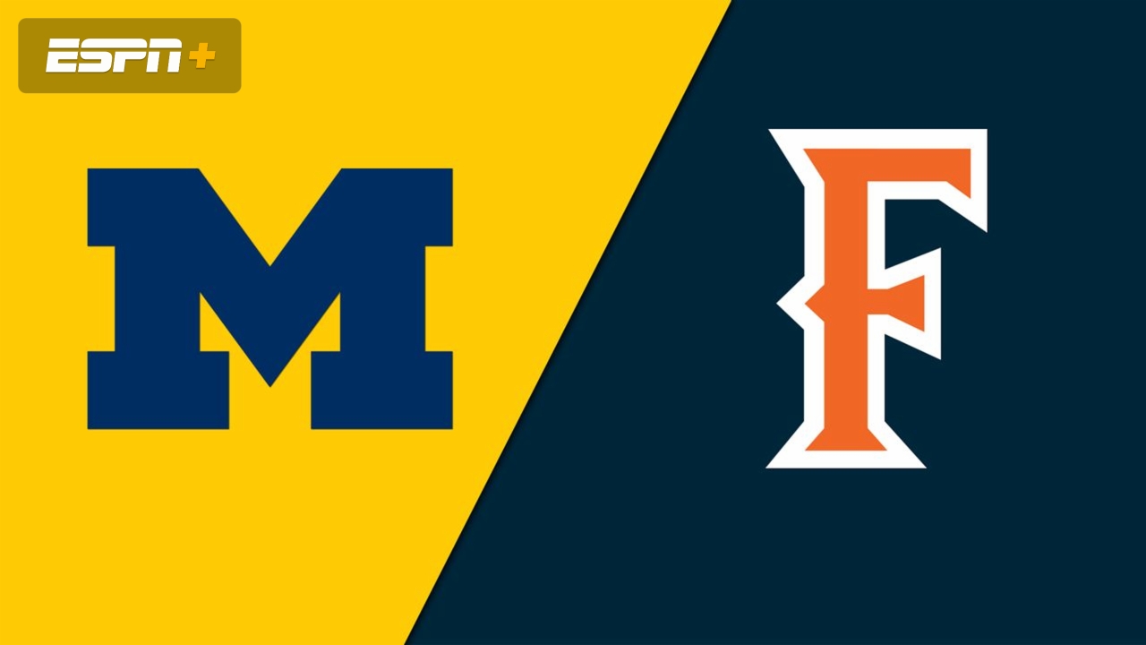 Michigan vs. Cal State Fullerton