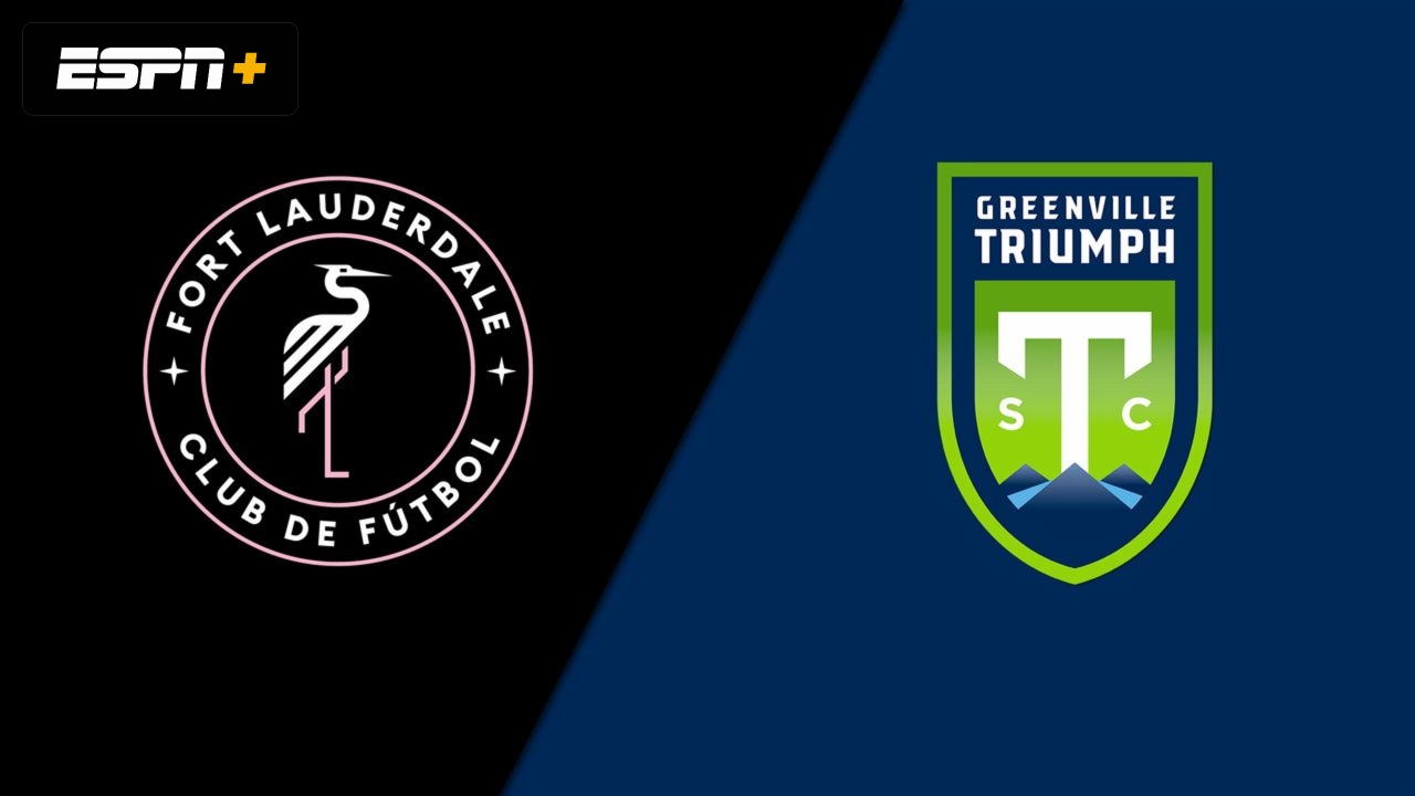 Fort Lauderdale CF vs. Greenville Triumph SC (USL League One)