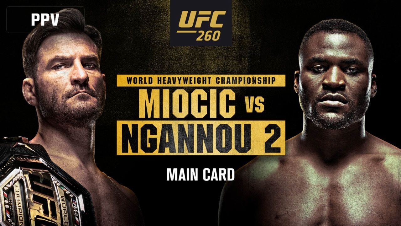 UFC 260:  Miocic vs. Ngannou 2 (Main Card)