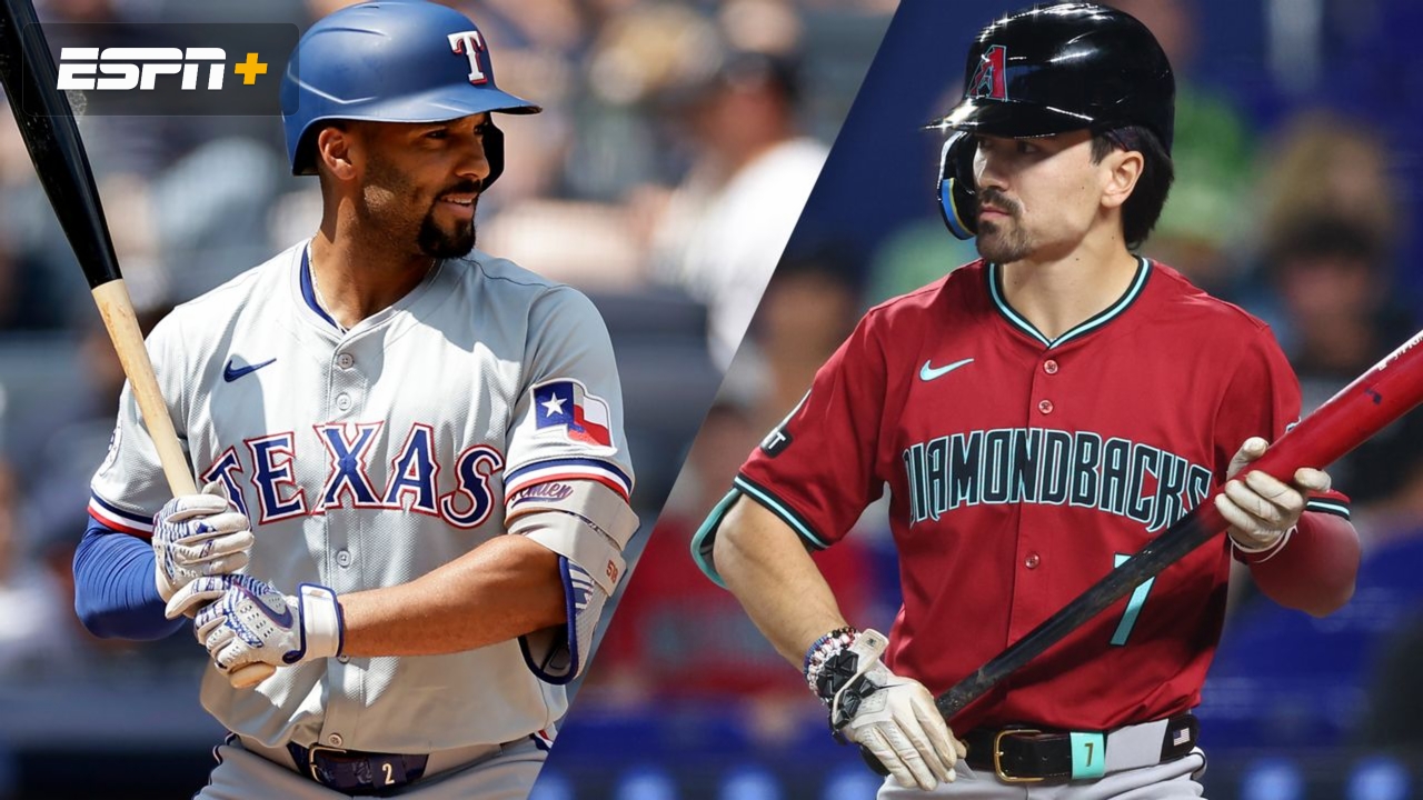 Texas Rangers vs. Arizona Diamondbacks