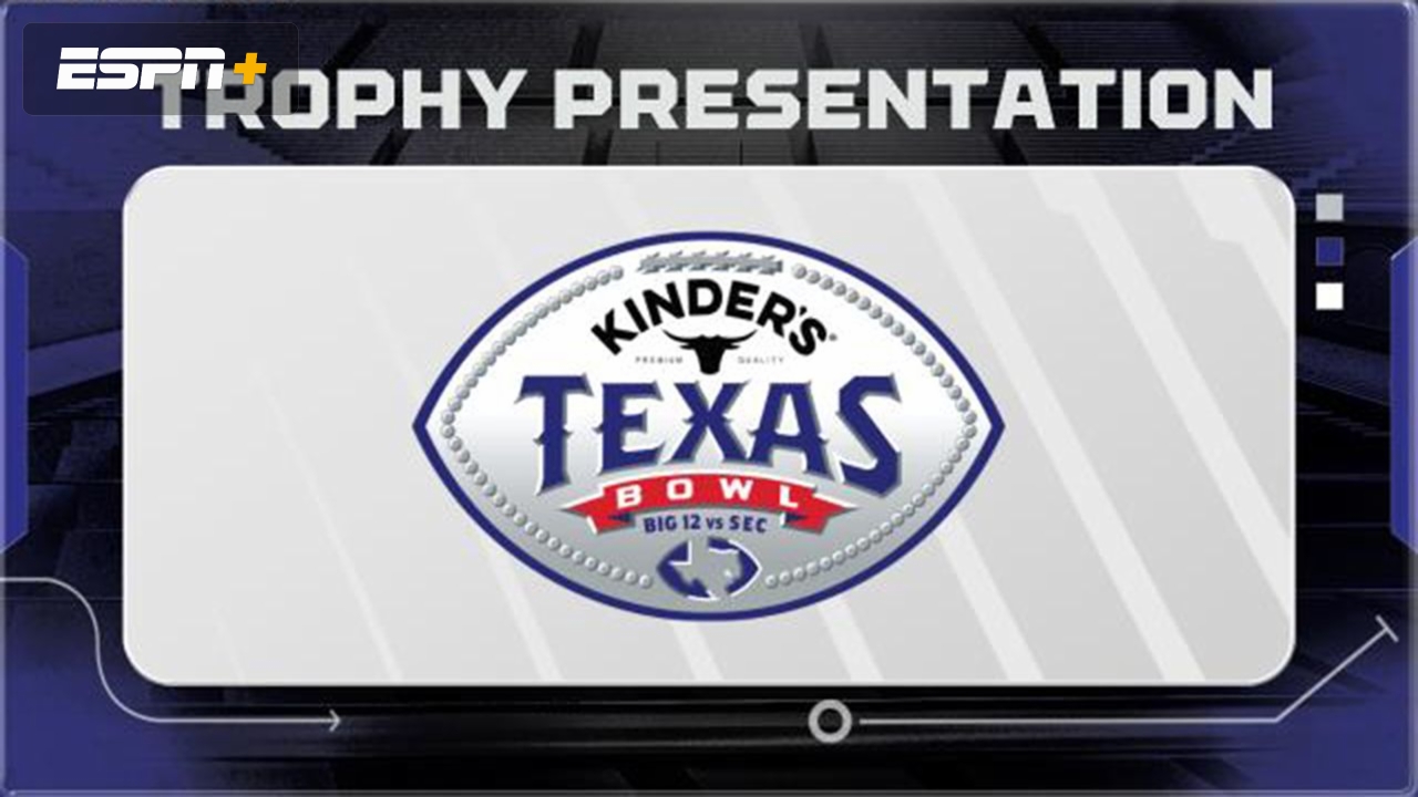 Kinder's Texas Bowl Trophy Presentation (Trophy Presentation)