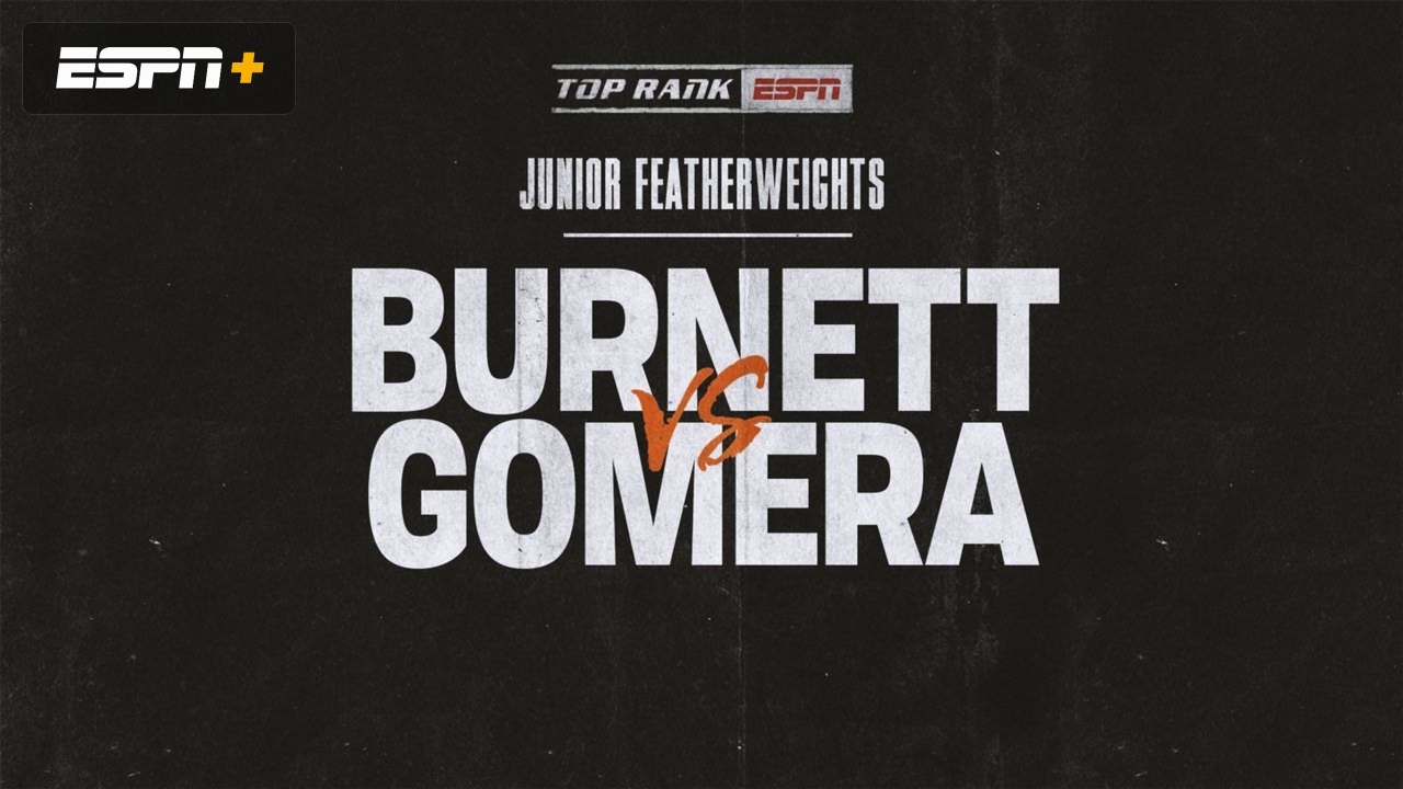 Burnett vs. Gomera Main Event
