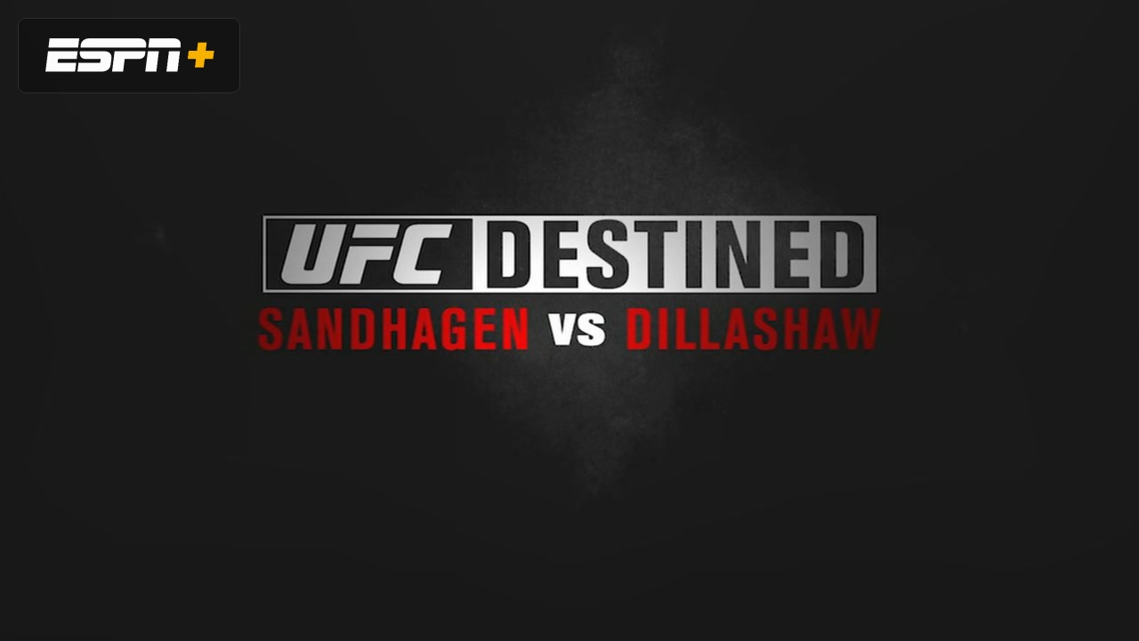 UFC Destined: Sandhagen vs. Dillashaw (Part 1)