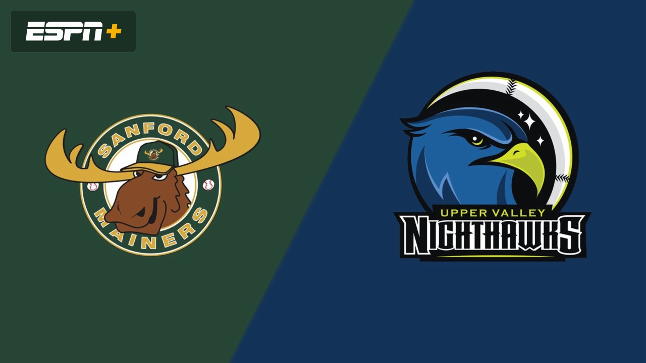 Sanford Mainers vs. Upper Valley Nighthawks