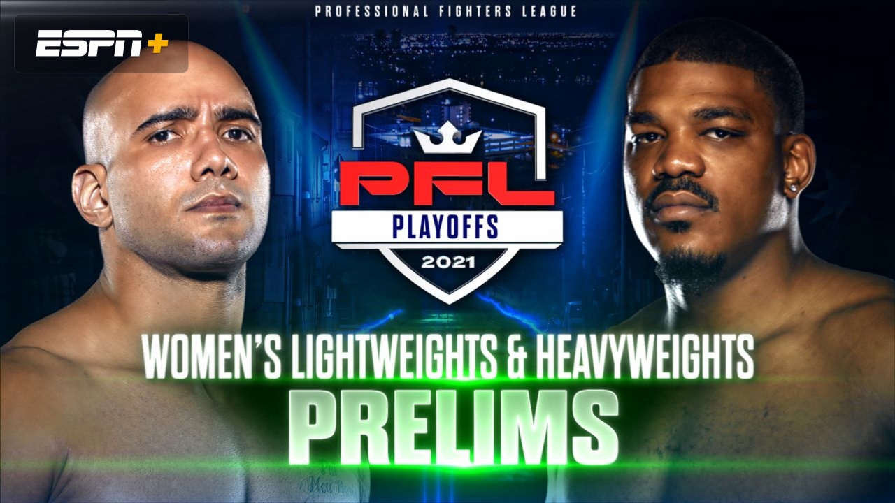 2021 PFL Playoffs: Women's Lightweights & Heavyweights