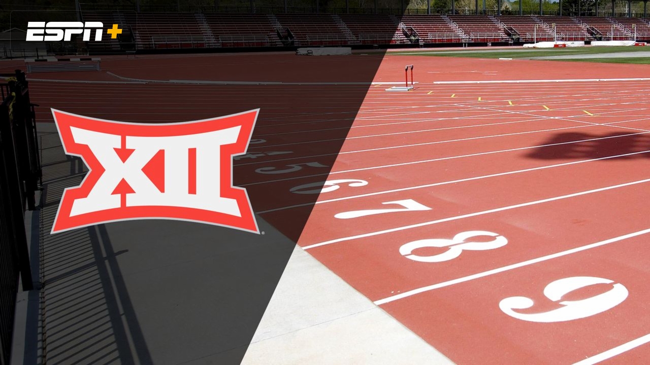 Big 12 Outdoor Track & Field Championship (Day Two)