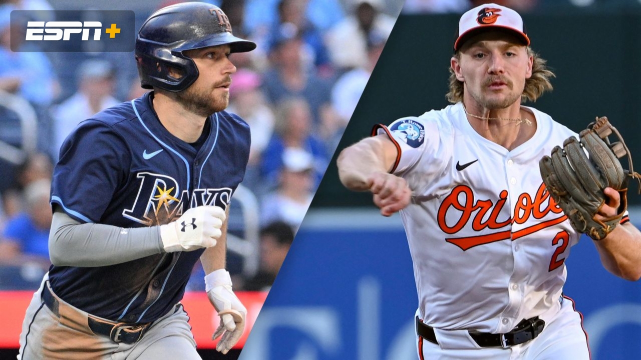 Tampa Bay Rays vs. Baltimore Orioles