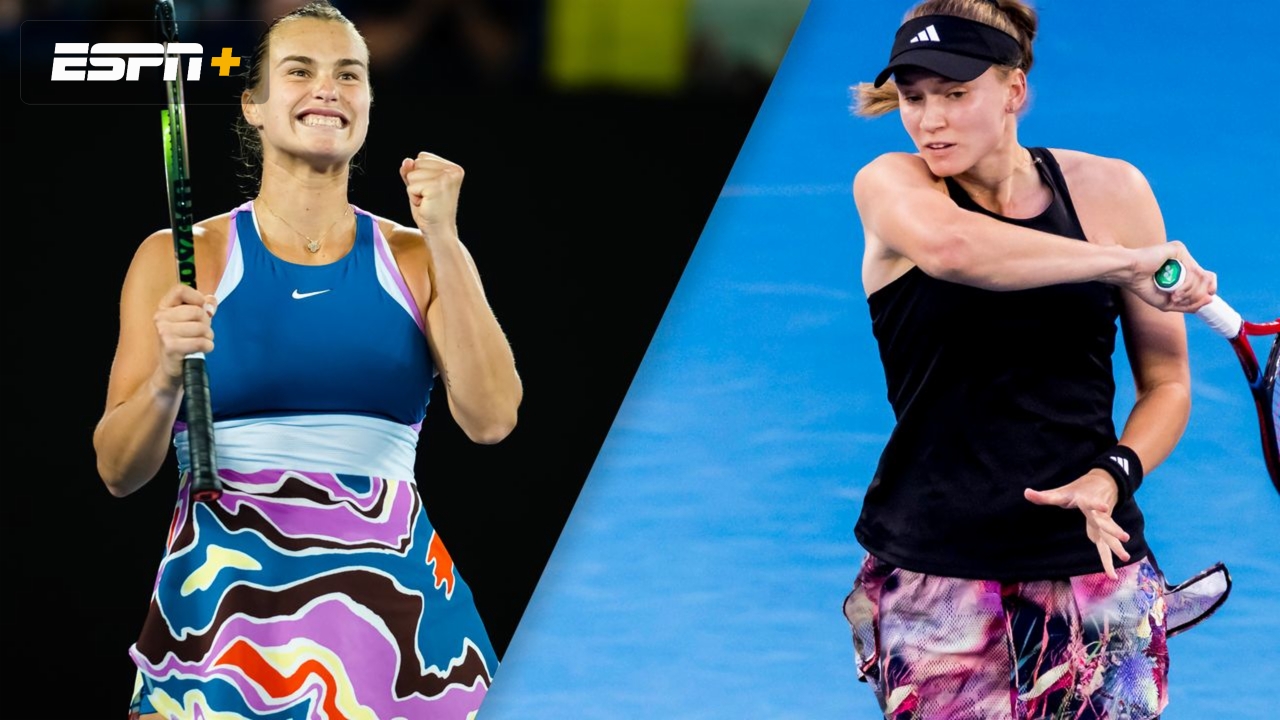 (5) Sabalenka vs. (22) Rybakina (Women's Final)