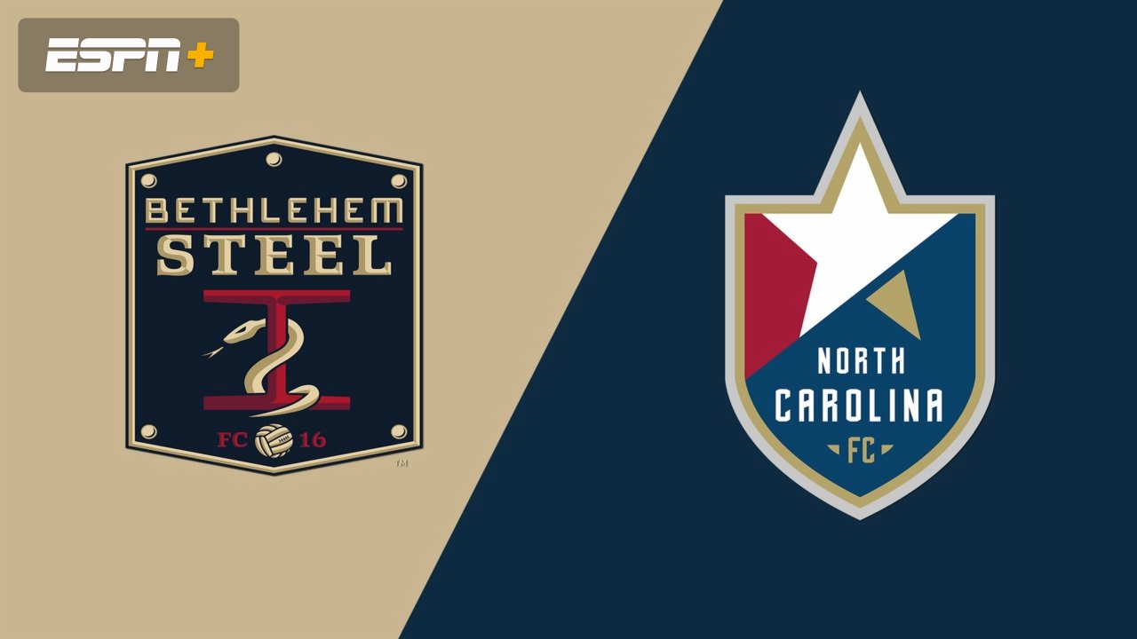 Bethlehem Steel FC vs. North Carolina FC