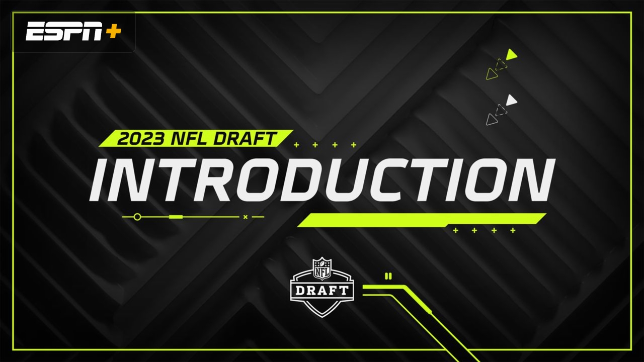 2023 NFL Draft: Introduction (4/19/23) - Live Stream - Watch ESPN