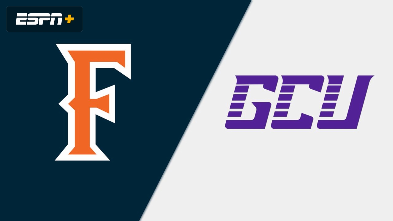 Cal State Fullerton vs. Grand Canyon