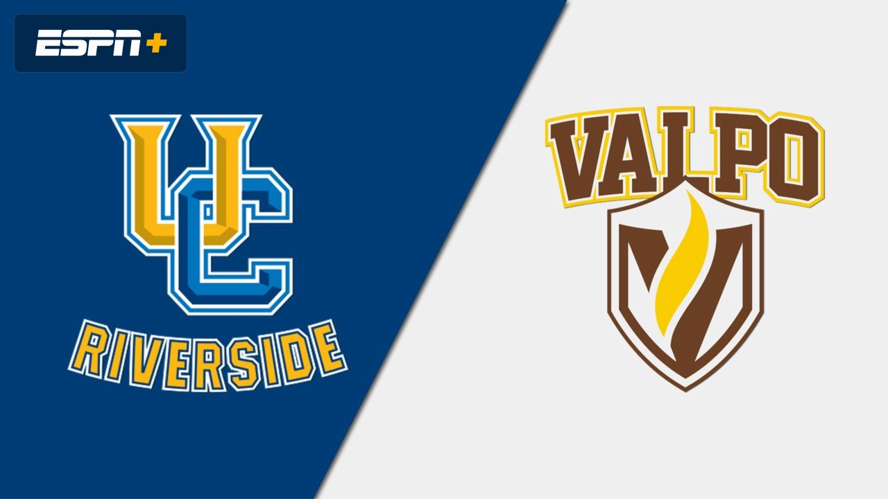 UC Riverside vs. Valparaiso (M Basketball)
