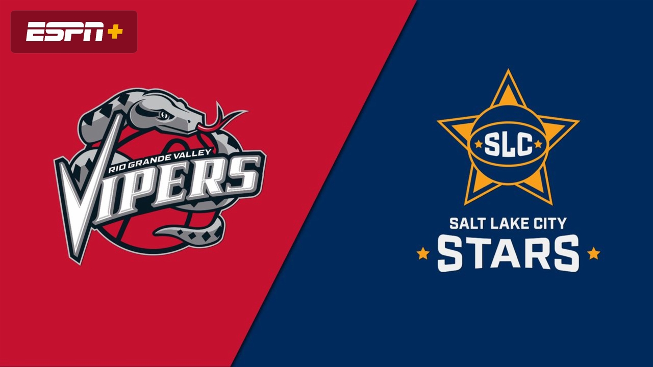 Rio Grande Valley Vipers vs. Salt Lake City Stars