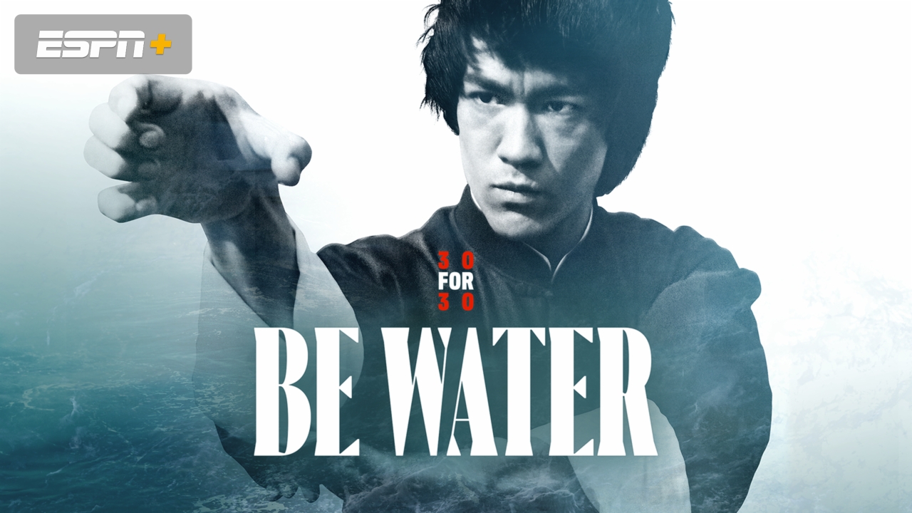 Be Water
