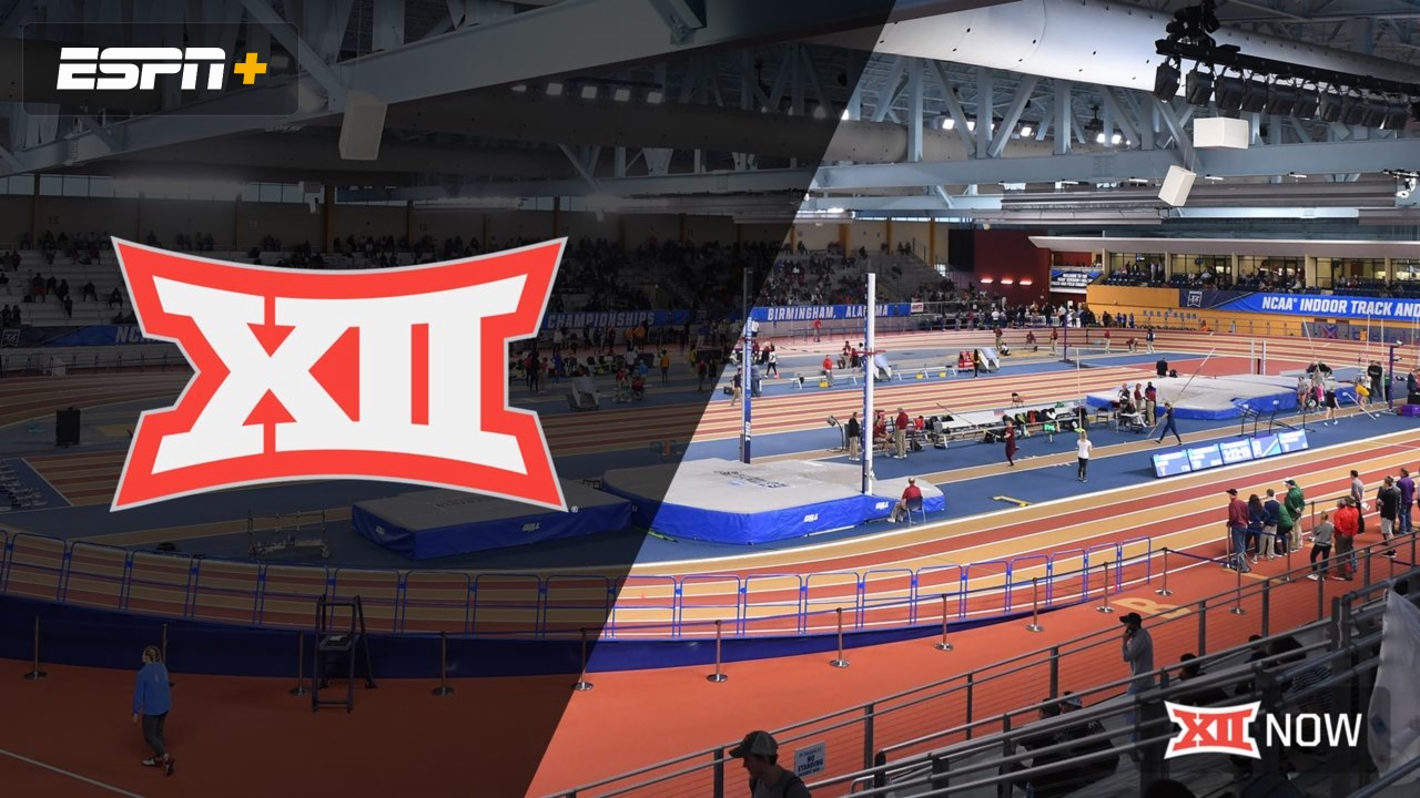 Big 12 Indoor Track & Field Championships (Day Two)