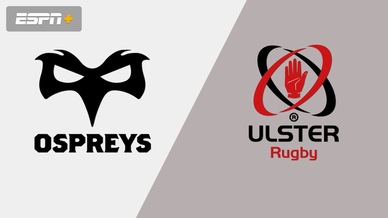 Ospreys vs. Ulster (Guinness PRO14 Rugby)