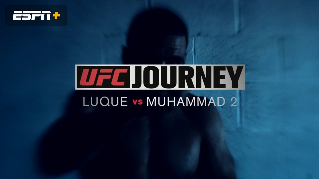 UFC Journey: Luque vs Muhammad (Part 1)