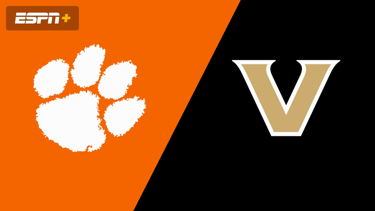 #8 Clemson vs. #1 Vanderbilt (Second Round)