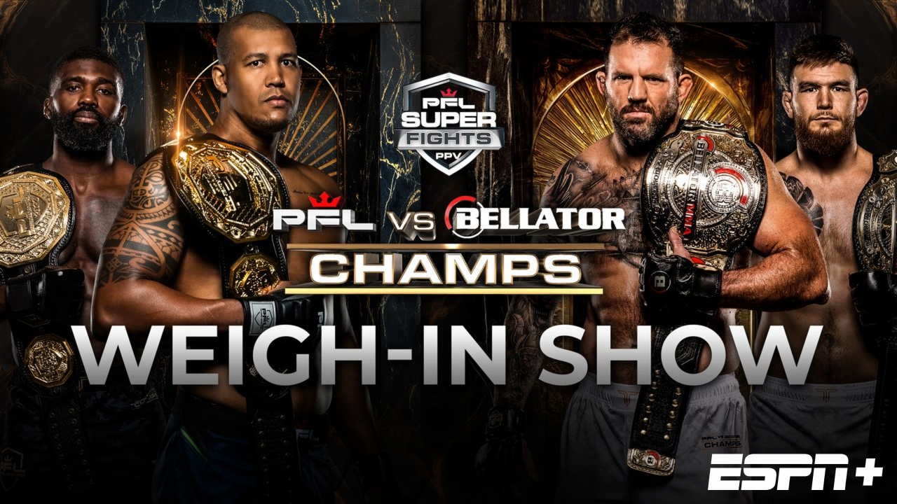 PFL Champs vs. Bellator Champs Weigh-In Show