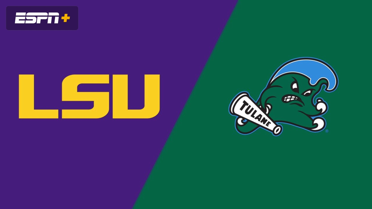 LSU vs. Tulane