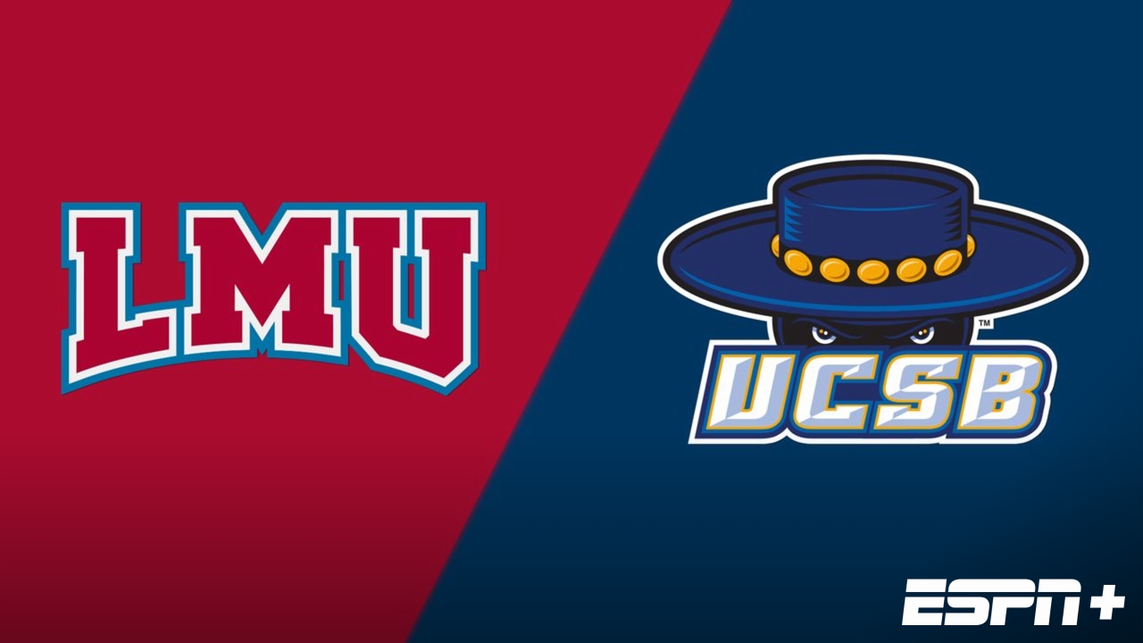Loyola Marymount vs. UC Santa Barbara