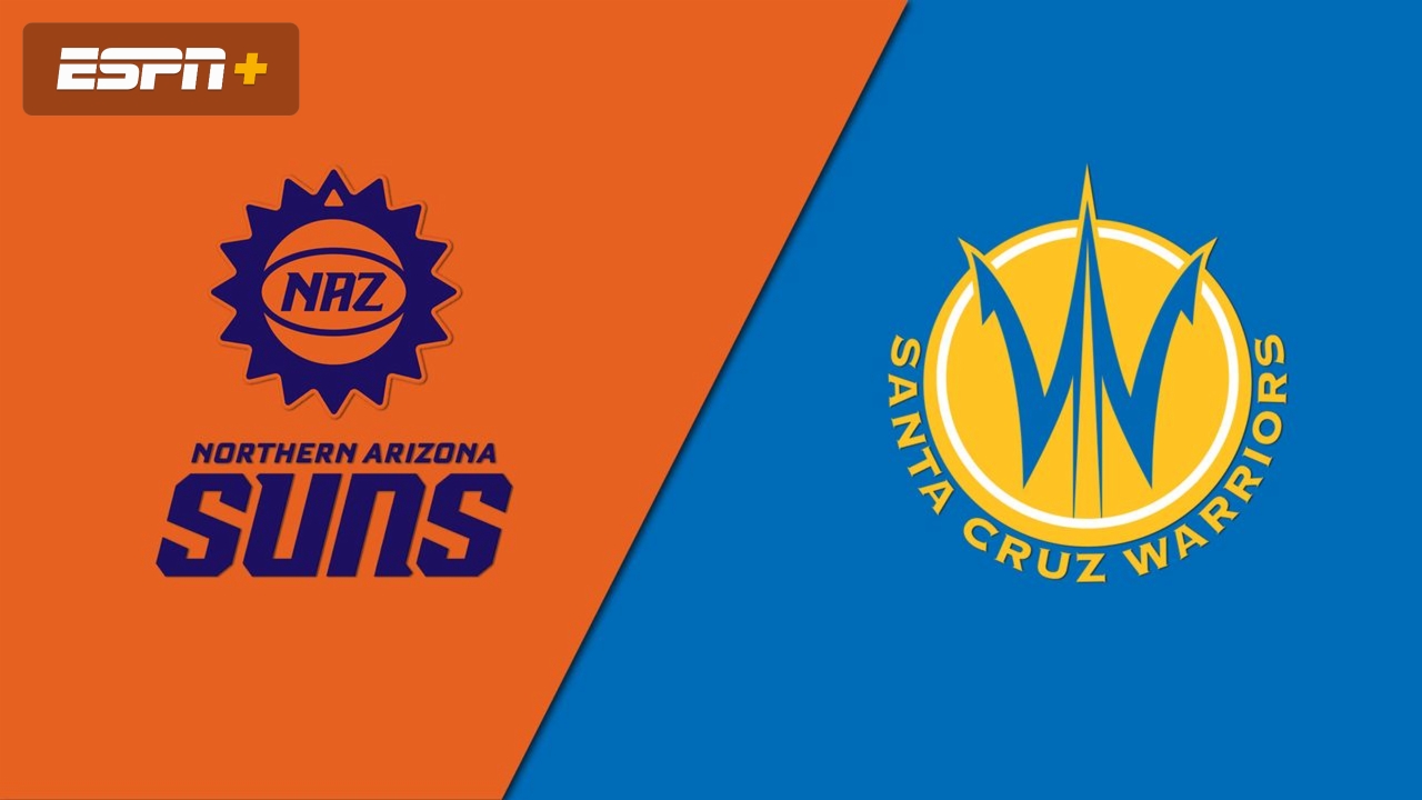 Northern Arizona Suns vs. Santa Cruz Warriors