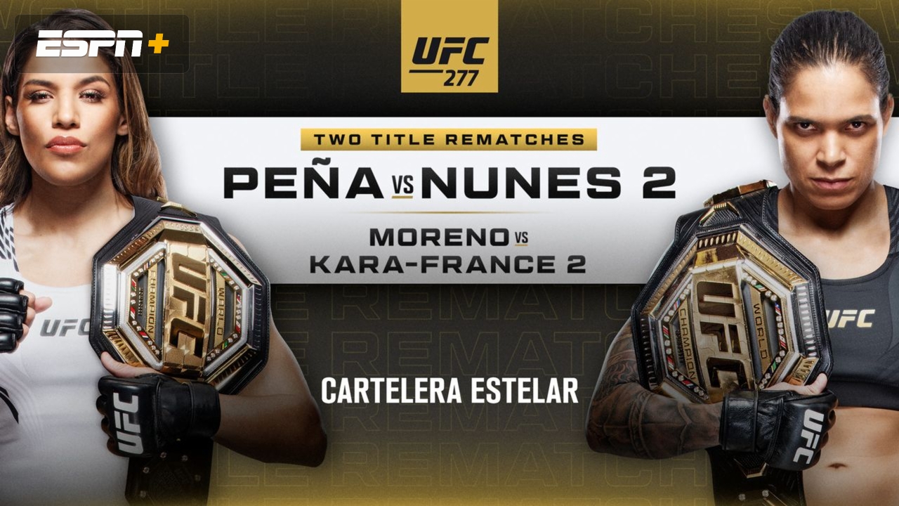 En Español - UFC 277: Peña vs. Nunes 2 (Main Card)