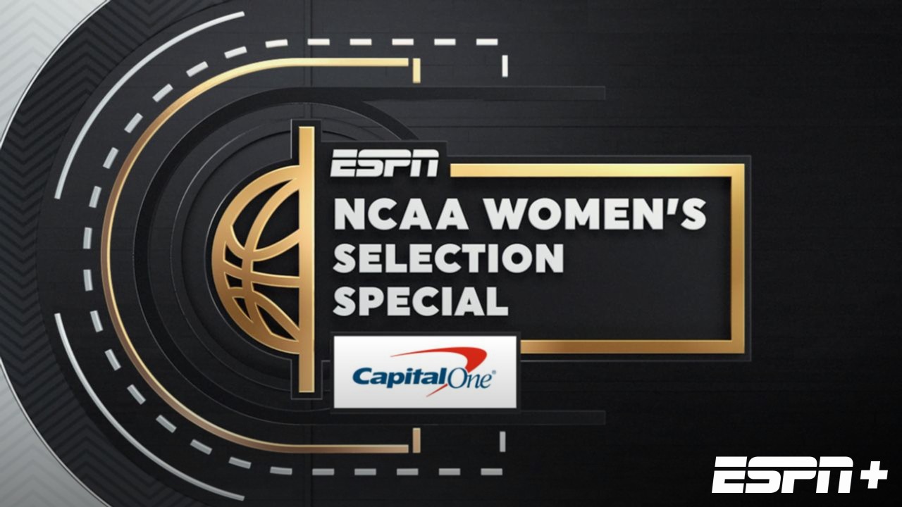 NCAA Women's Selection Special Presented by Capital One