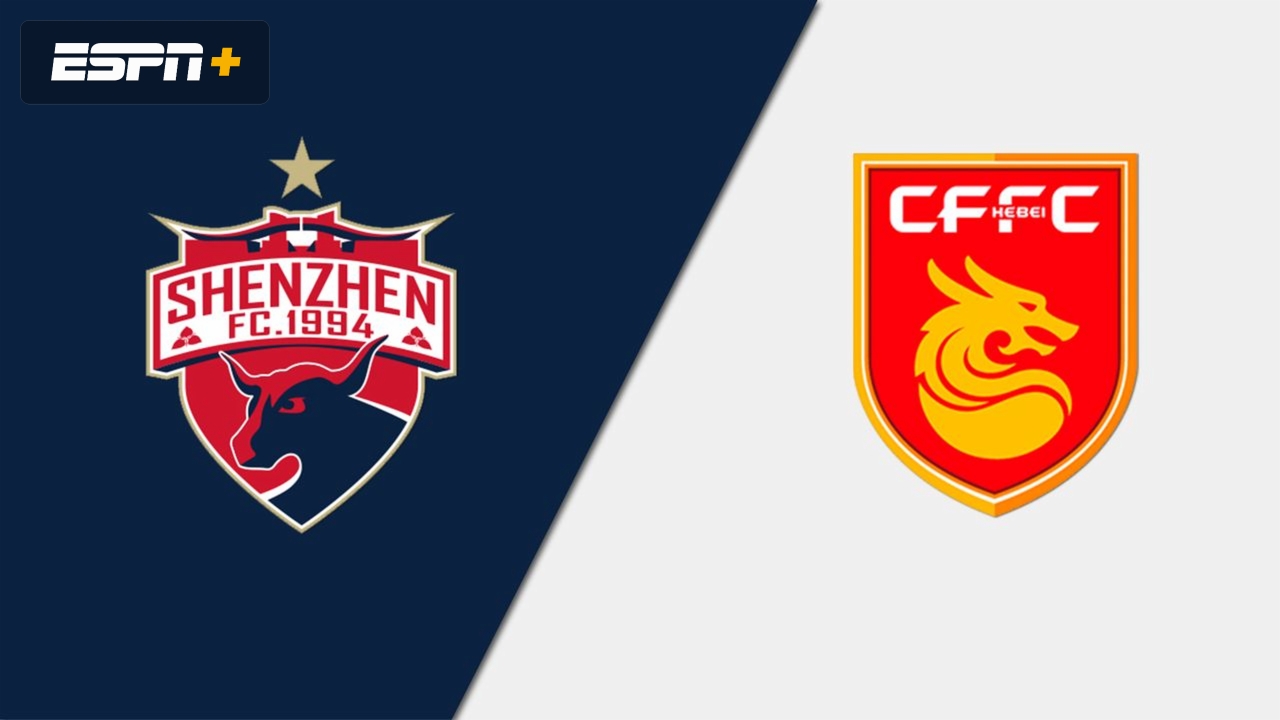 Shenzhen FC vs. Hebei China Fortune FC (Chinese Super League)