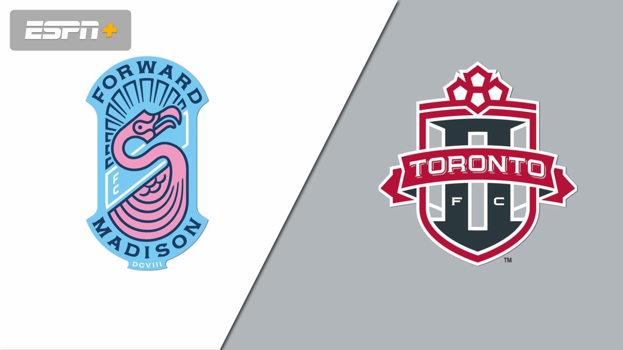 Forward Madison vs. Toronto FC II (USL League One)