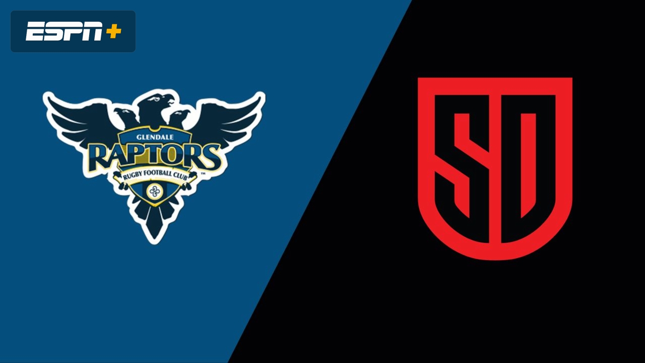 Glendale Raptors vs. San Diego Legion (Major League Rugby)