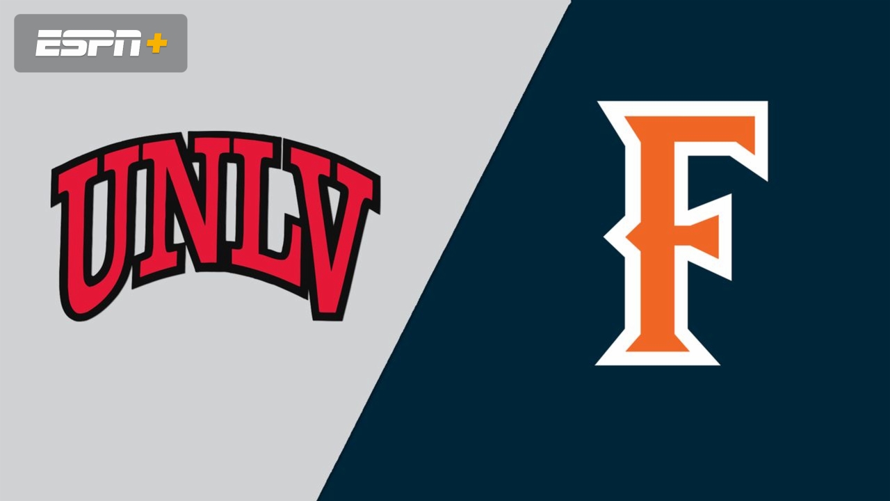 UNLV vs. Cal State Fullerton