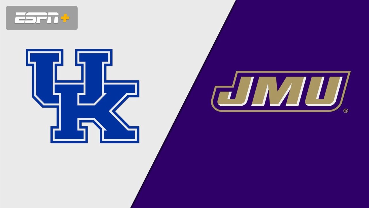 Kentucky vs. James Madison (Quarterfinal)