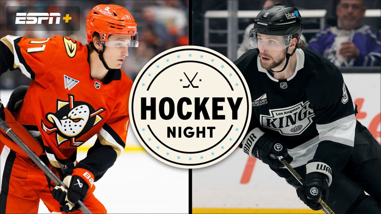 Anaheim Ducks vs. Los Angeles Kings