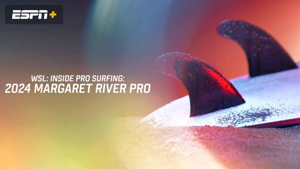 WSL: INSIDE PRO SURFING: 2024 Margaret River Pro