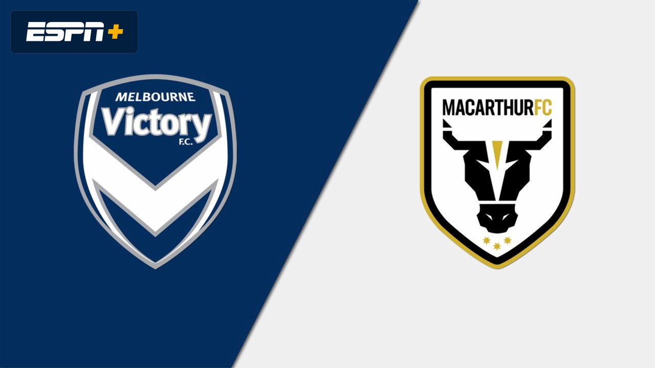 Melbourne Victory vs. Macarthur Bulls FC (A-League)